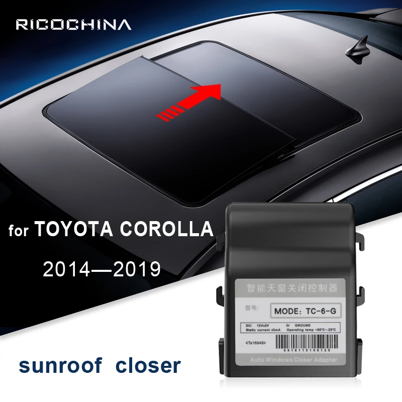 

for TOYOTA COROLLA 2014-2019 Automatic closing device of sunroof for automobile 2015 2016 2017 2018 Auto sunroof close