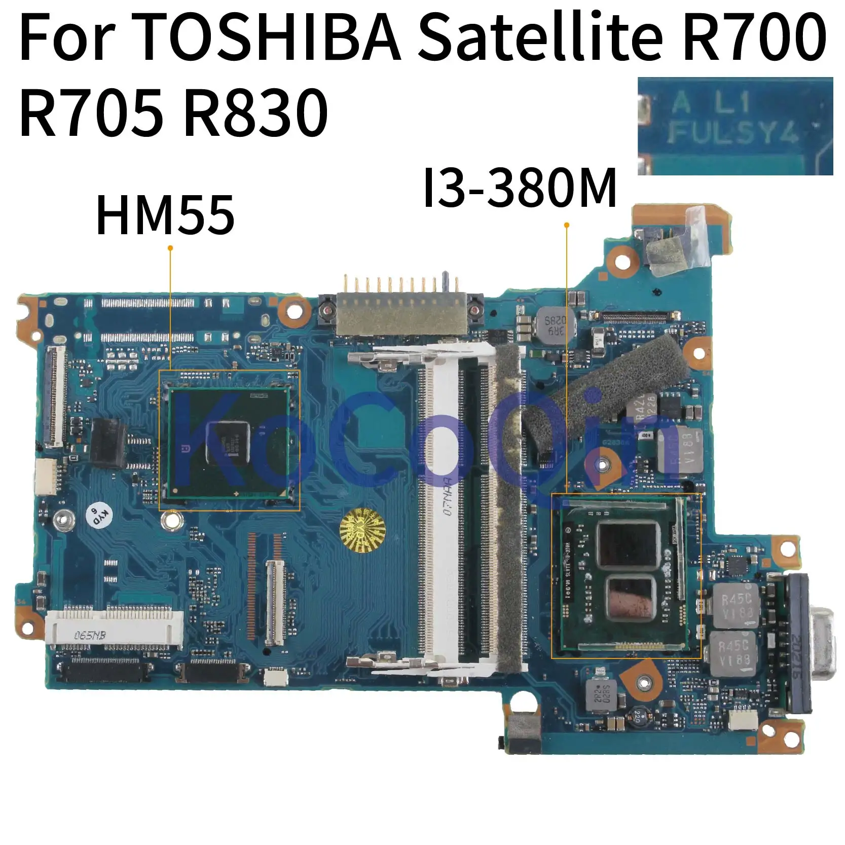 Материнская плата KoCoQin для ноутбука TOSHIBA Portege R700 R705 R830 I3-380M материнская FULSY4 A2830A HM55 |