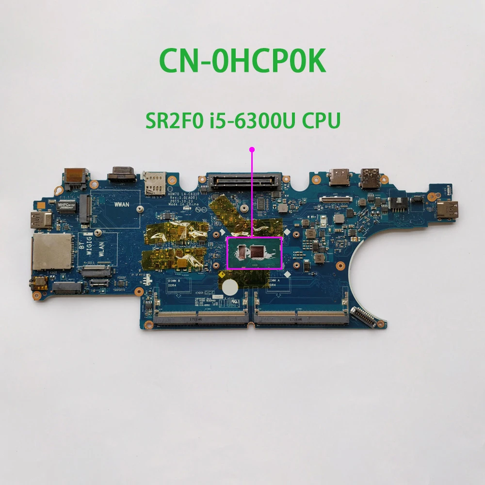 

CN-0HCP0K 0HCP0K HCP0K ADM70 LA-C631P w i5-6300U Процессор для Dell Latitude 5470 E5470 Ноутбук Материнская плата ноутбука