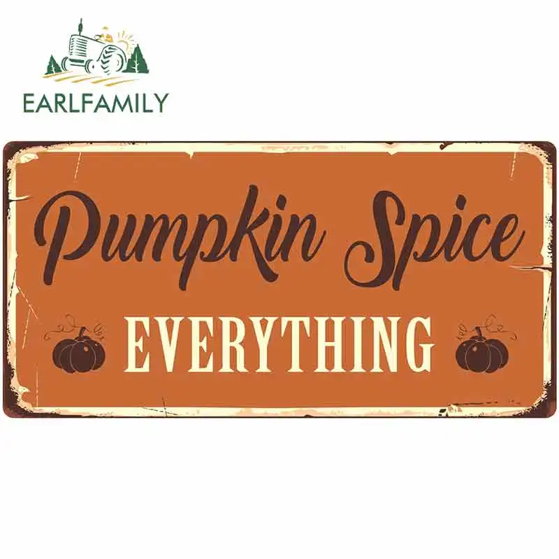 EARLFAMILY 13cm x 6.6cm for Pumpkin Spice Everything Sign Car Stickers JDM Vinyl Air Conditioner VAN Decal Accessories Graphics