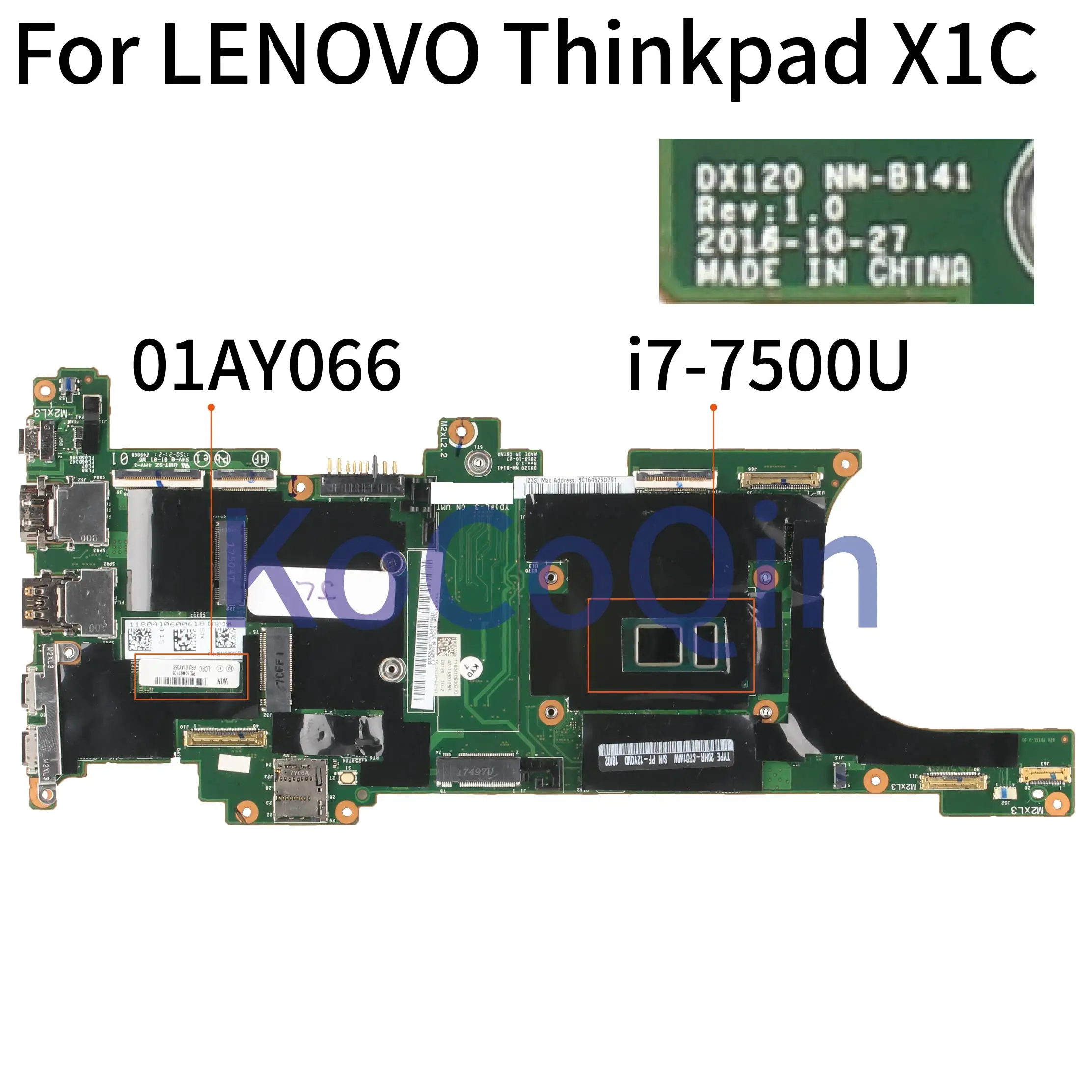 astounding  KoCoQin Laptop motherboard For LENOVO Thinkpad X1C Core i7-7500U Mainboard 01AY066 NM-B141 SR2ZV