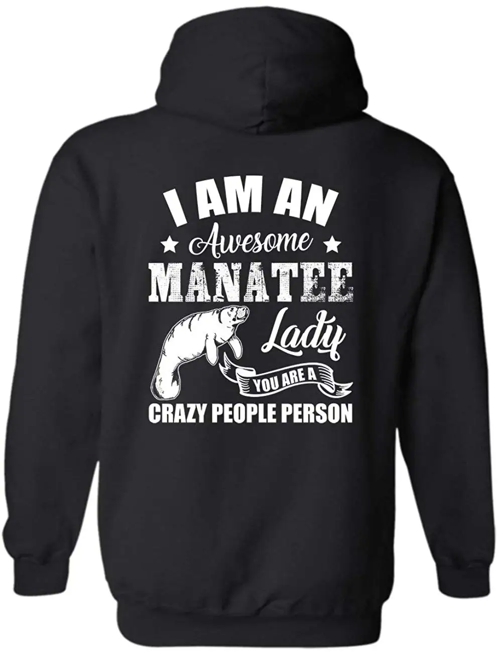 I Am A Awesome Manatee Lady Cool Hoodie толстовка с капюшоном унисекс |