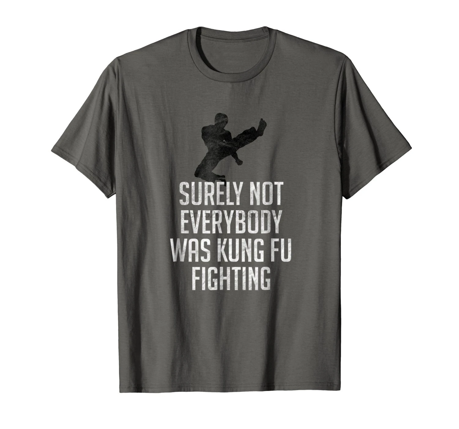 Surely Not Everybody Kung Fu Fighting Funny Kungfu T-shirt Men |