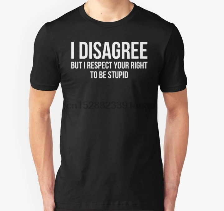Мужская футболка с коротким рукавом надписью I diagree Sarcasm Stupid Quote женская |