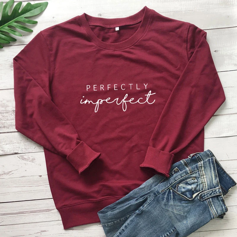 New Arrival Perfectly Imperfect 100% Cotton Sweatshirt Casual Women Long Sleeve Christian Inspirational Quote Pullovers Outfits