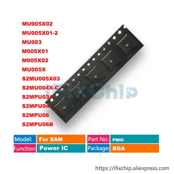 

5pcs MU005X02 MU005X01-2 MU003 M005X01 M005X02 MU005X S2MU005X03 S2MU004X-C S2MPU03A S2MPU04 S2MPU06 S2MPU06B Power PM IC Chip