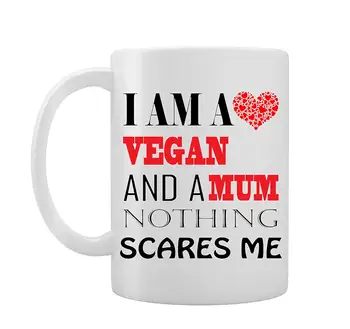 

I'm A Vegan and A Mum Nothing Scares Me Tea Coffee Mug Funny Mug Gift