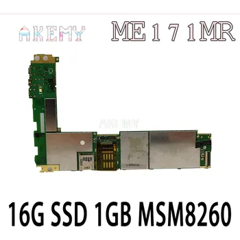

New! original For Asus MeMO Pad ME171MR ME171M Tablets motherboard mianboard logic board W 16G SSD 1GB RA MSM8260 CPU