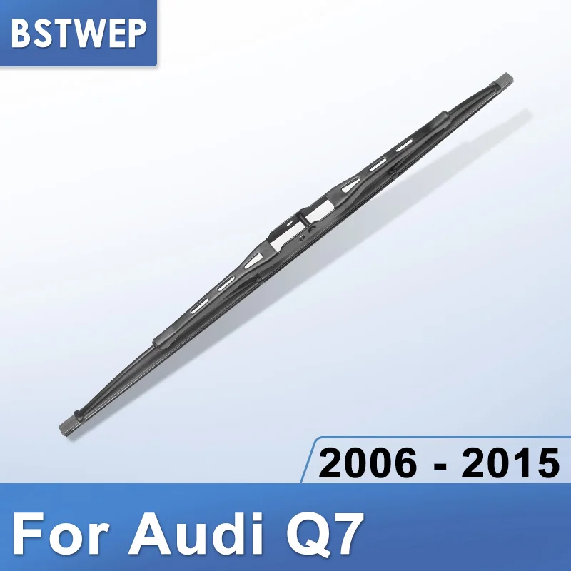 BSTWEP Задняя щетка стеклоочистителя для Audi Q7 2006 2007 2008 2009 2010 2011 2012 2013 - Цвет: 2006 - 2015