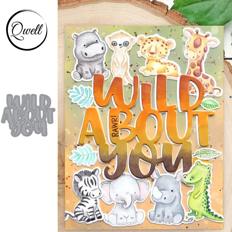 

QWELL Word Wild About You Metal Cutting Dies for Scrapbooking and Card Making Paper Embossing Craft New 2019 die cuts