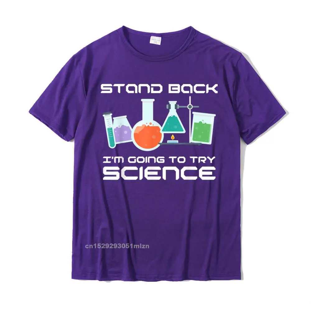 Printed Short Sleeve Tops Shirt Fall O Neck 100% Cotton Men T-Shirt Fitness Tight Printed T Shirt Hip Hop Wholesale Stand Back Im Going to Try Science T Shirt STEM Teacher T-Shirt__3120 purple