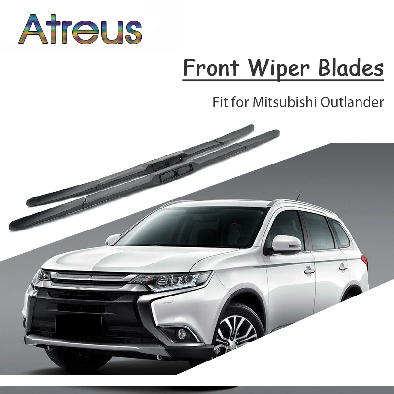 Atreus 2pcs High Quality Long Life Rubber Front Wiper Blades For Mitsubishi Outlander 2018 2017 2003-2016 Accessories | Автомобили и