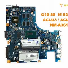 Для lenovo G40-80 Материнская плата ноутбука G40-80 I5-5200U ACLU3 ACLU4 NM-A361 испытанное хорошее