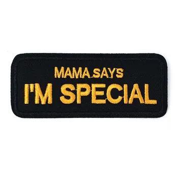 

MAMA SAYS I'M SPECIAL Funny Words Patches Iron on Embroidery For clothing Stickers Garment Diy Bag Accessories Wholesale