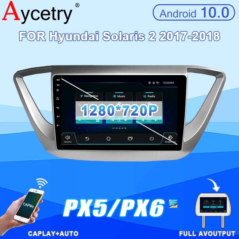 Автомагнитола для Hyundai Solaris 2 Verna 2017 2018 Android 10 мультимедийный плеер Авторадио аудио