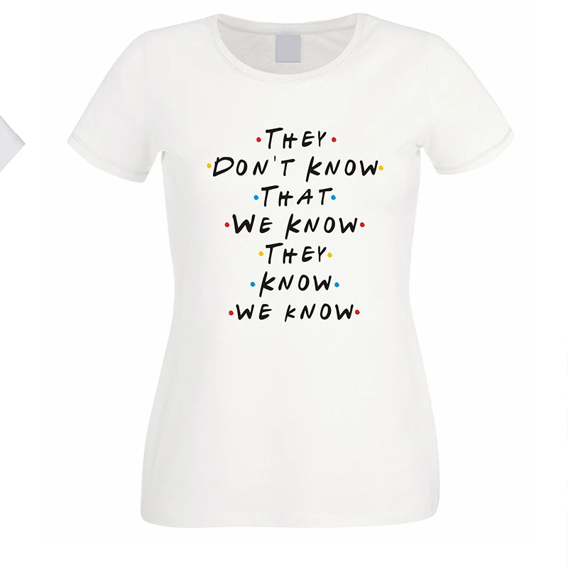 Funny Friends TV Show They Don't Know That We Know Women's T-shirt - Best Friends Tee Tops for Women - T-shirts for Women - TV Show Clothing image 4