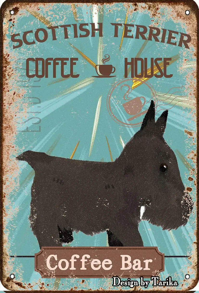 

Scottish Terrier Dog Pet Coffee Bar Dog Coffee House Vintage Plaque Poster Tin Sign Wall Decor Hanging Metal Decoration 12 X 8
