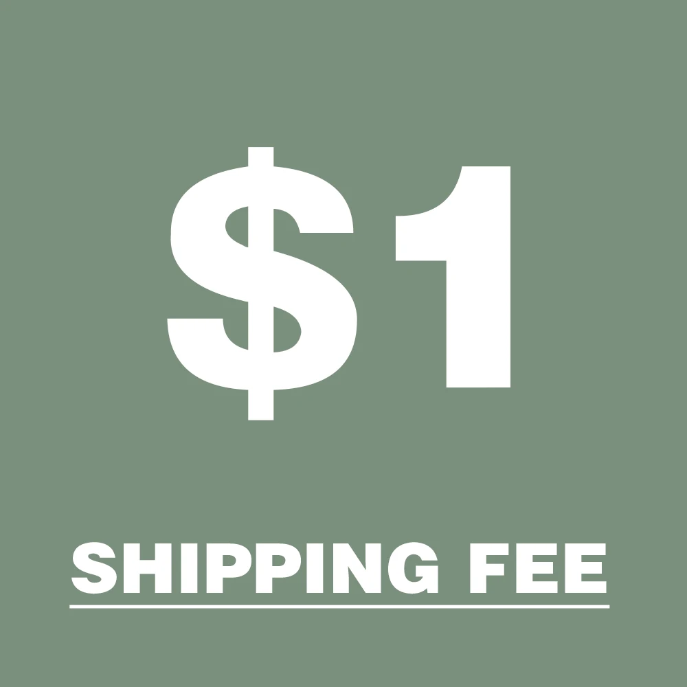

$1 Extra Shipping Fee