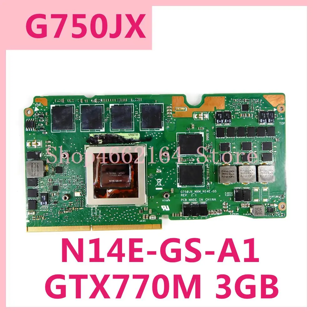G750JX_MXM_N14E-GS-A1 видеокарта VGA GTX770M 3 ГБ для Asus ROG G750JW G750JX G750J 100% протестирована |