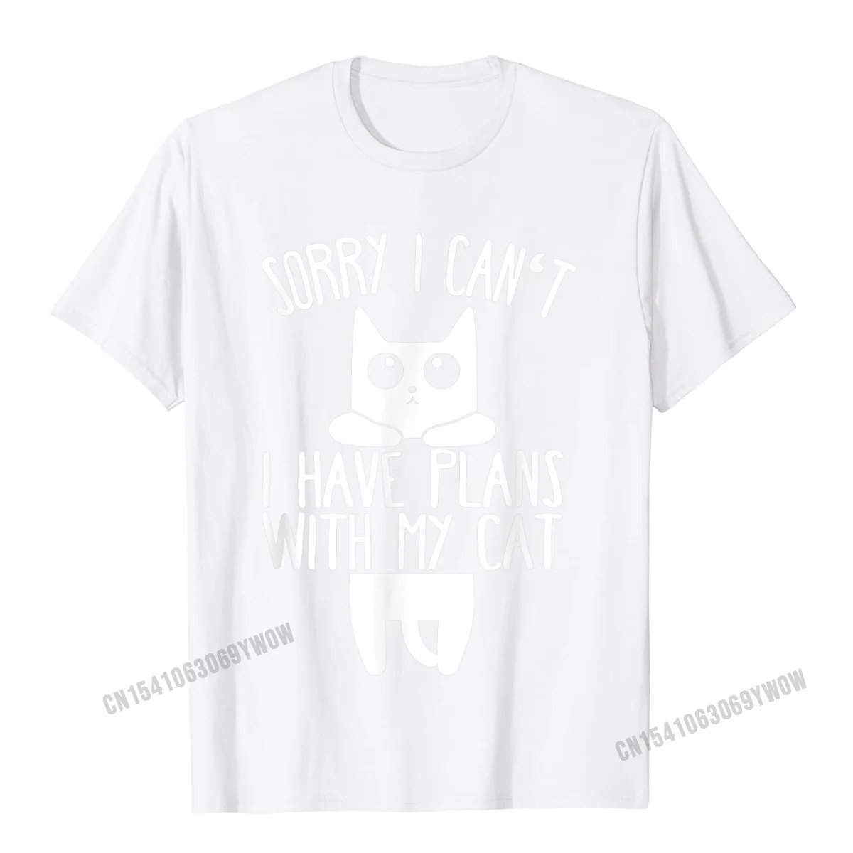 Design Top T-shirts Normal Short Sleeve High Quality Crewneck All Cotton Tops Shirt Comics Tee-Shirts for Men Summer/Autumn Sorry I Cant I Have Plans With My Cat Gift T-Shirt__64 white