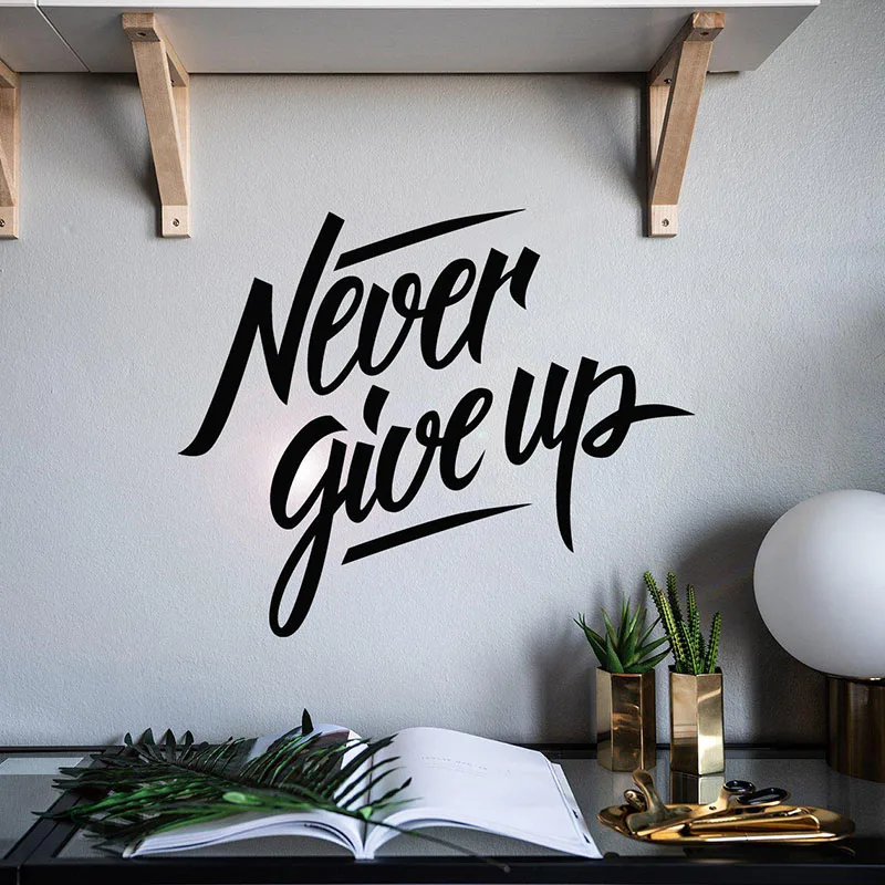 

Never Give Up vinyl wall stickers decal Motivation Quote Phrase home decor living room art mural gift