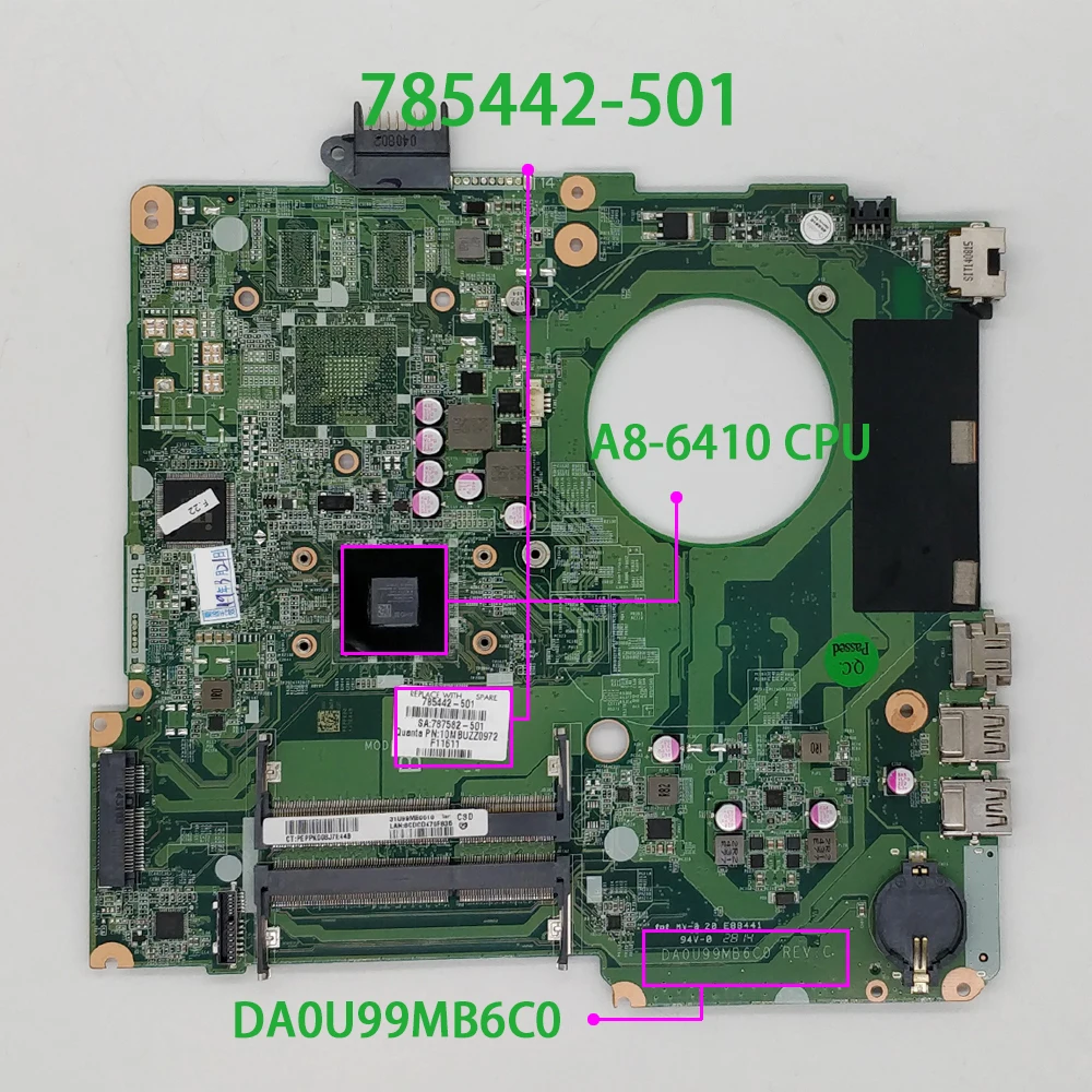 

785442-501 DA0U99MB6C0 REV:C UMA w A8-6410 CPU for HP 15-F014WM 15-F100DX 15-F Series NoteBook PC Laptop Motherboard Mainboard