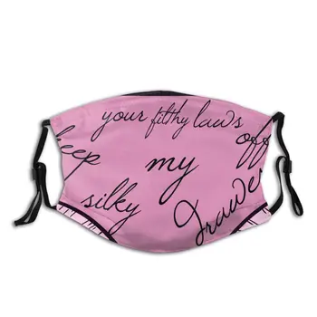 

protective mask with filter Keep Your Filthy Laws Off My Silky Drawers anti dust PM2.5 reuse adult teen child girl
