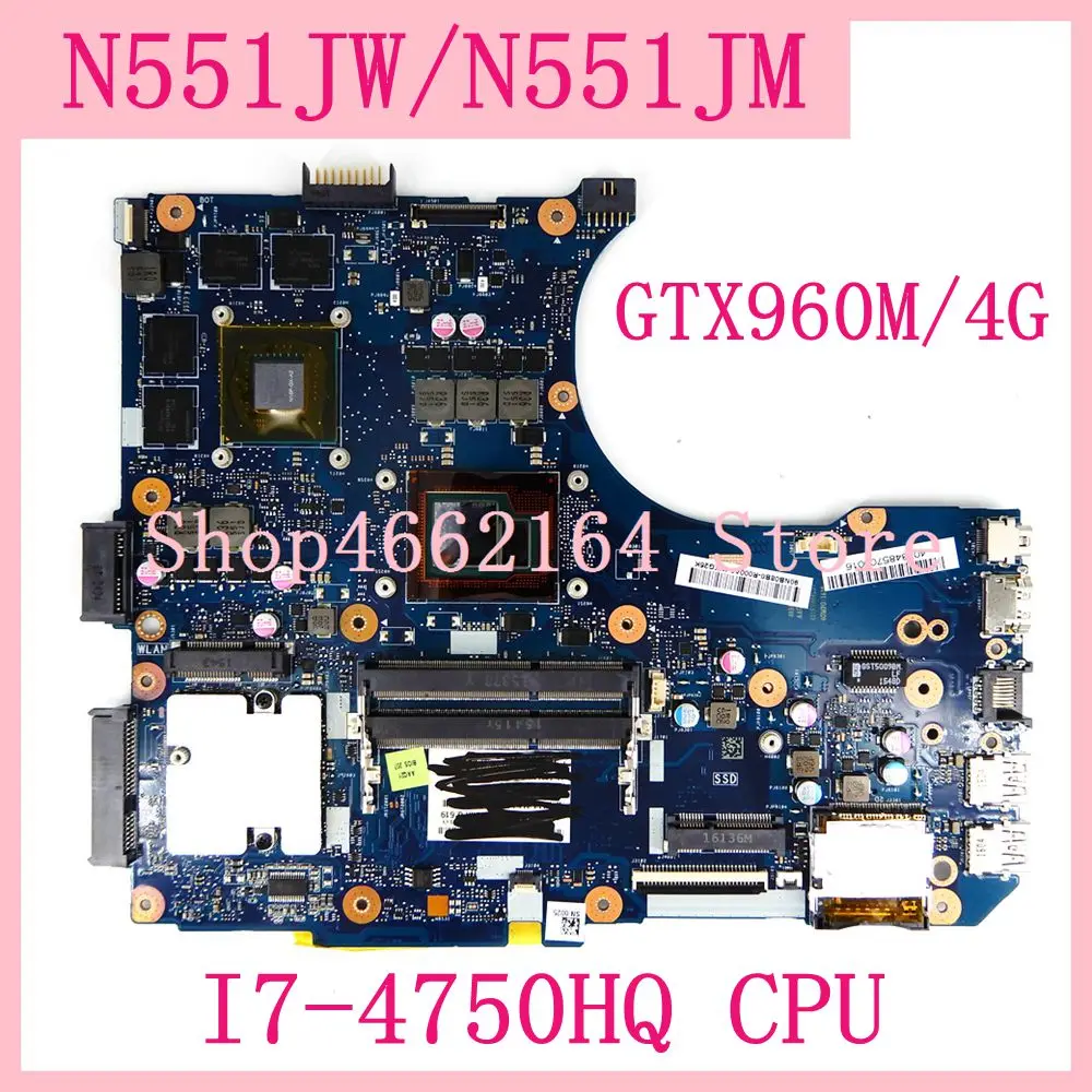 amazing  N551JW motherboard GTX960M/4G I7-4750HQ CPU mainboard For ASUS N551JB G551J G551 N551JW N551JK N551