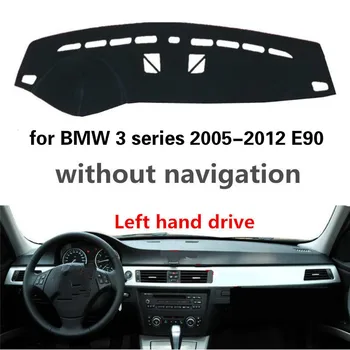 

Light car pad dashboard cover accessories for BMW 3 series 2005-2012 E90 LHD without navigation productive classic carpet