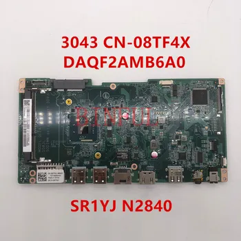 

High quality For Dell Inspiron 20 3043 Laptop Motherboard 8TF4X 08TF4X CN-08TF4X DAQF2AMB6A0 With SR1YJ N2840 100% full Tested