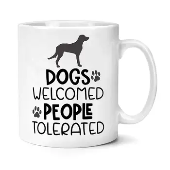 

Dogs Welcomed People Tolerated Mug Gift for Dog Lovers Owners