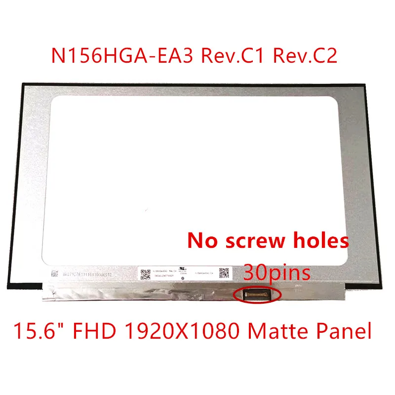 Матрица для ноутбука 15 6 &quotЖК-дисплей Дисплей N156HGA-EA3 rev.C1 Rev.C2 без кронштейны N156HGA EA3