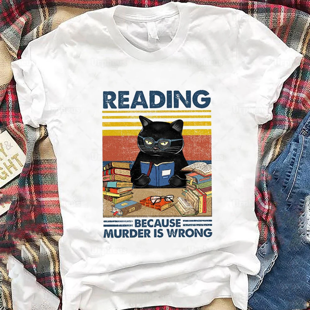 Vintage Style Black Cat T Shirt Reading Because Murder Is Wrong Funny Book Lovers Graphic Cotton Tees