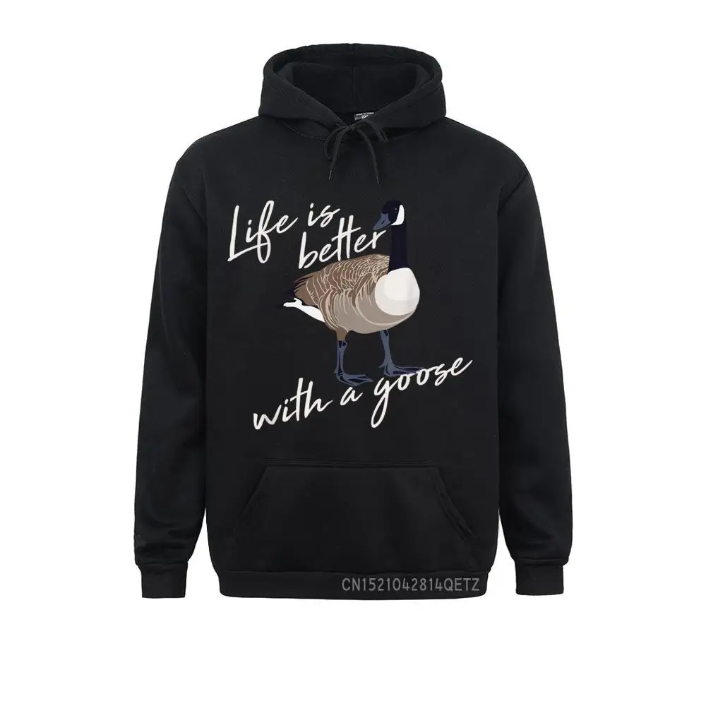 Hip Hop Canadian Goose Life È Meglio Divertente Cute Hunter Gift Felpe Chic Prevalente Accogliente Felpe Con Cappuccio A Maniche Lunghe