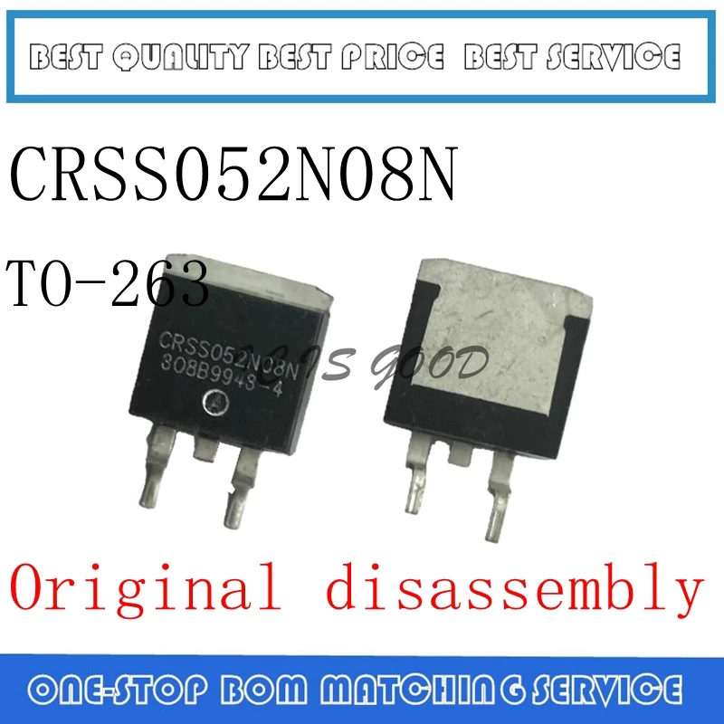 

10 шт.-50 шт. CRSS052N08N 052N08N 85 в 120A TO-263 MOS полевой транзистор с оригинальной разборкой