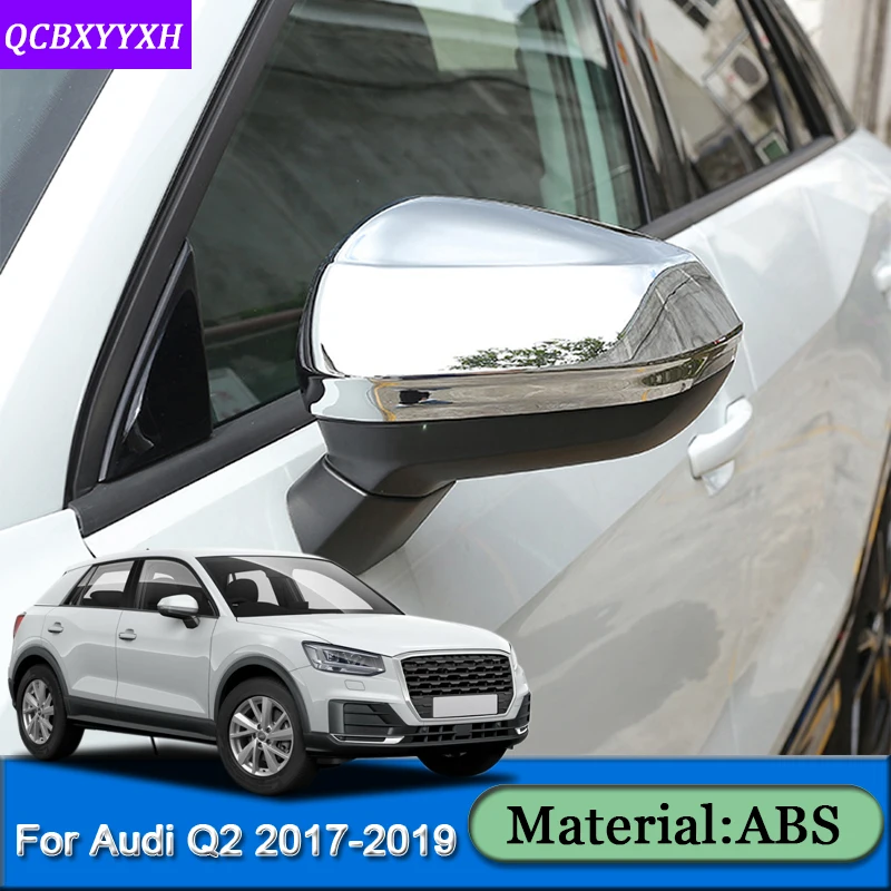 Автомобильный Стайлинг 2 шт для Audi Q2- ABS Авто зеркало заднего вида крышка декоративная блестящая рамка Крышка автомобильный аксессуар наклейка