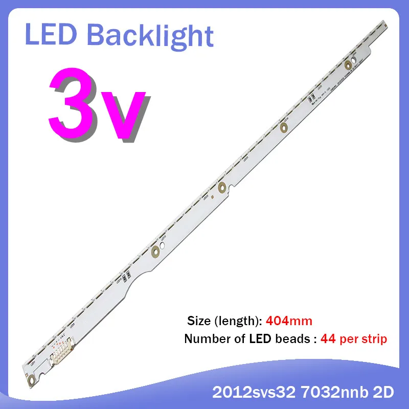 

3V LED Backlight Strip 44leds For Samsung 32'' 2012SVS32 7032NNB 44 2D REV1.1 V1GE-320SM0-R1 UE32ES6760S UE32ES5500 UE32ES5507