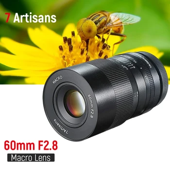 

7artisans 60mm f2. 8 1:1 Manual Macro Focus Lens APS-C for Canon EOS M50 M6 Sony E Mount M4/3 GH5 Fuji X-mount Mirrorless Camera