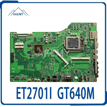 

ET2701I Motherboard GT640M LGA1155 DDR3 For Asus ET2701I ET2701 laptop Motherboard ET2701I Mainboard ET2701I Motherboard test ok
