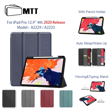 

MTT 2020 Case For iPad Pro 12.9 inch 4th Gen Model A2229 A2233 Oxford Cloth Fold Flip Stand Cover Tablet Case Auto Sleep/Wake Up