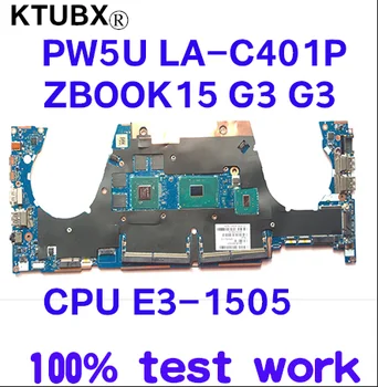 

PW5U LA-C401P is suitable for HP ZBOOK15 G3 G3 notebook motherboard 840933-601CPU E3-1505 GPU M1000M 4GB 100% test work