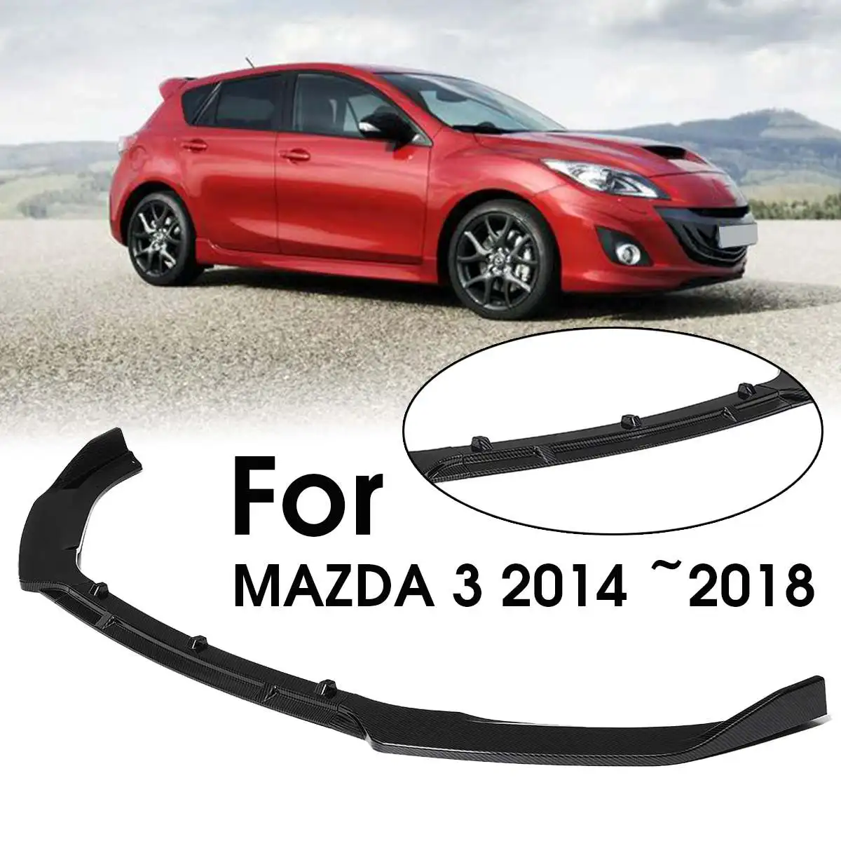 

3Pcs Carbon Fibre Style Front Bumper Lip Spoiler Front Bumper Diffuser Lip Cover Trim Wing Fit For MAZDA 3 Axela 2014 2018