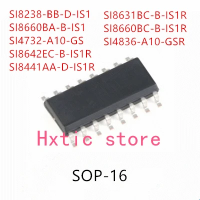 10PCS SI8238 BB D IS1 SI8660BA B IS1 SI4732 A10 GS SI8642EC B IS1R ...