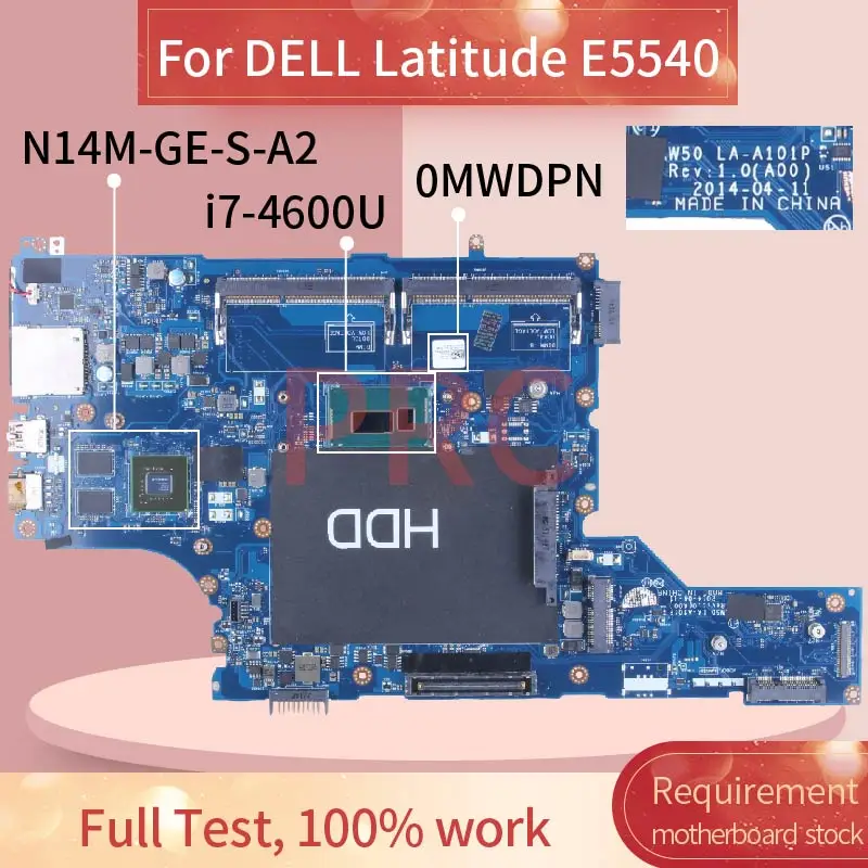 

For DELL Latitude E5540 i7-4600U Laptop Motherboard 0MWDPN LA-A101P SR1EA N14M-GE-S-A2 DDR3 Notebook Mainboard