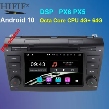 

PX6 4G RAM 64G ROM 8 Core Android 10 Fit For MAZDA3 2004 2005 2006 2007 2008 2009 Car DVD Player Navigation GPS Radio RDS BT