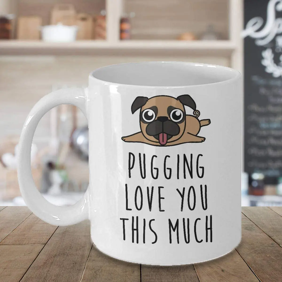 Pug Mug, I Love You So Much, Pug Coffee Mug, Pug Dog Gifts, Pug Gifts