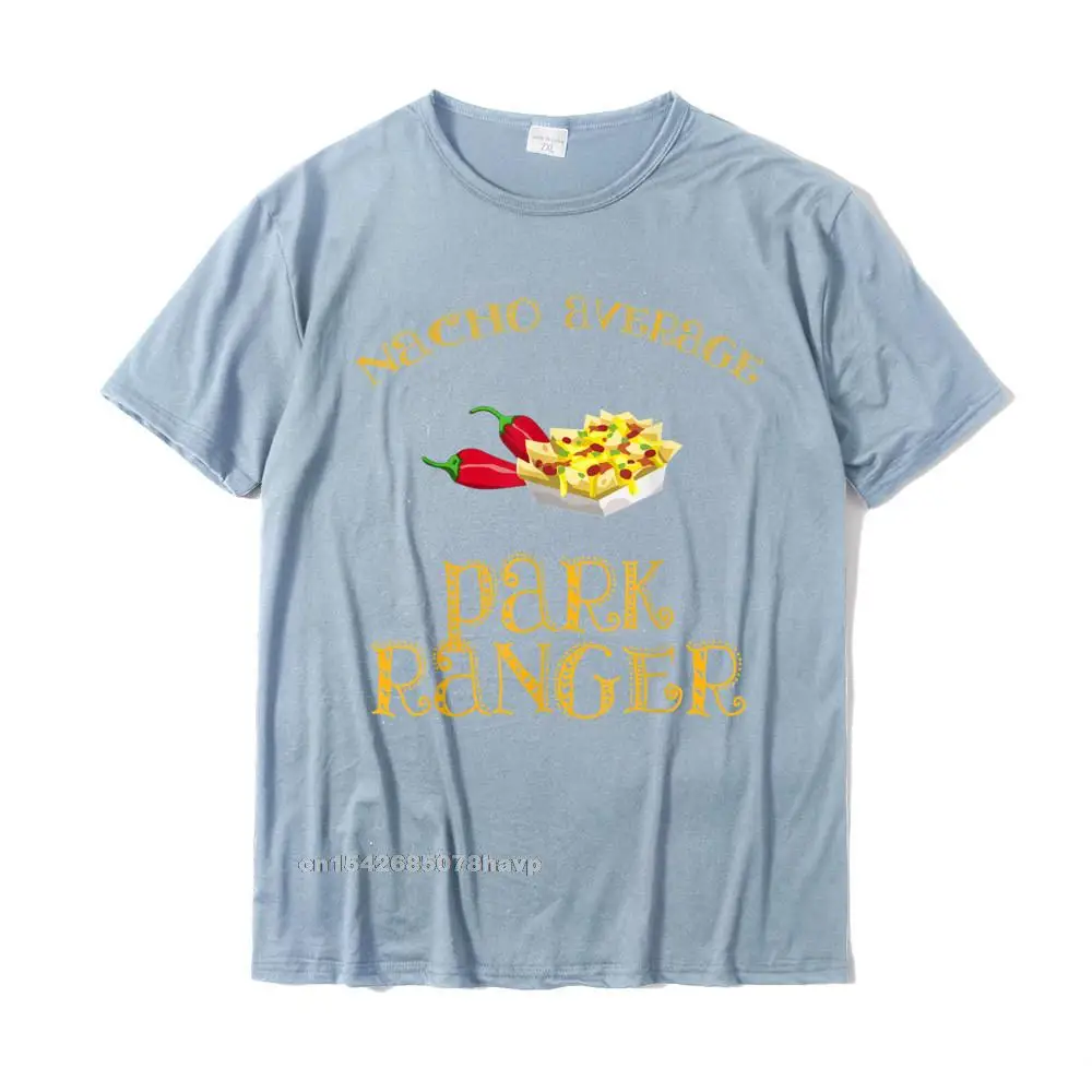 Camisa Printed Round Neck Top T-shirts Summer Tees Short Sleeve for Male 2021 New Fashion 100% Cotton Crazy T Shirts Nacho Average Park Ranger Funny Hispanic Mexican Park Safari T-Shirt__2028. light