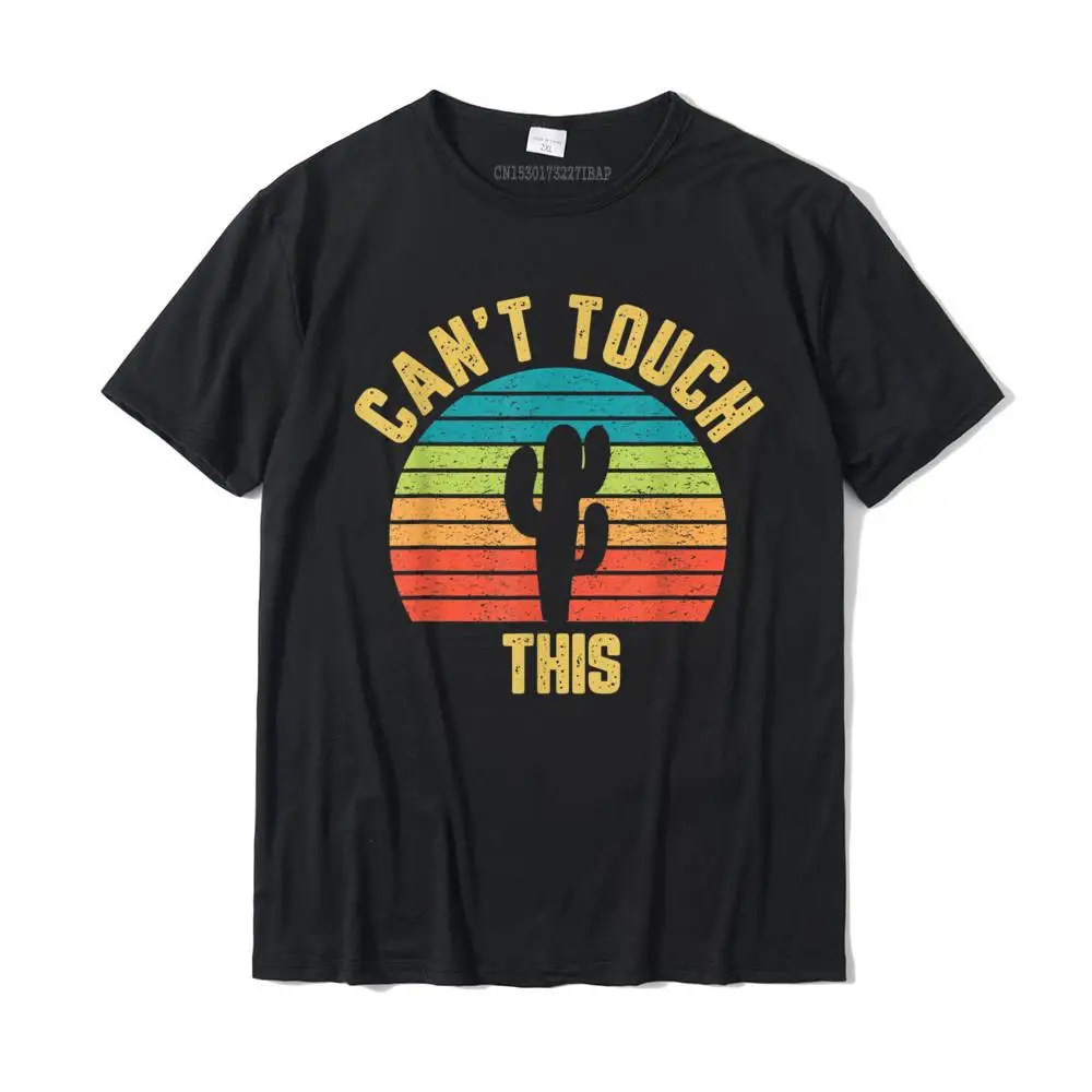 Design Crazy Normal Short Sleeve Summer/Autumn T Shirt Fashionable O Neck 100% Cotton T Shirt Men's T-Shirt Top Quality Vintage Can't Touch This Cactus Shirt Colorful Funny Shirt__28835 black