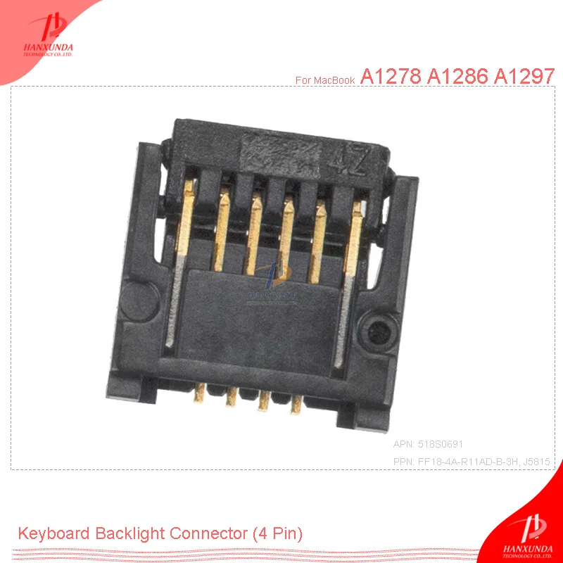 Разъем для подсветки клавиатуры замена Macbook A1278 A1286 A1297 FF18 4A R11AD B 3H 4 контактный