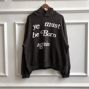 

Kanye West "you must be born again" Hip Hop Hoodies Men and Women Stranger Things Harajuku Hooded Hoodies Streetwear Hoody